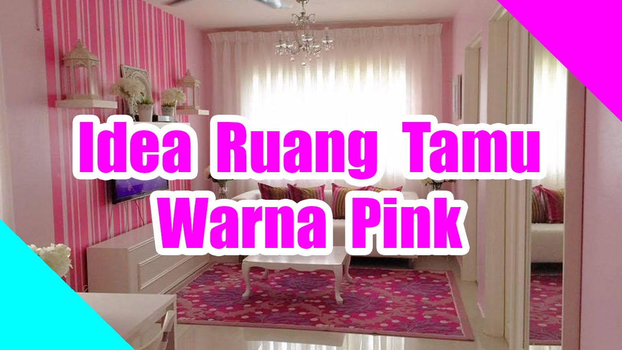 Idea Ruang Tamu Warna Pink Idea Ruang Tamu Warna Pink